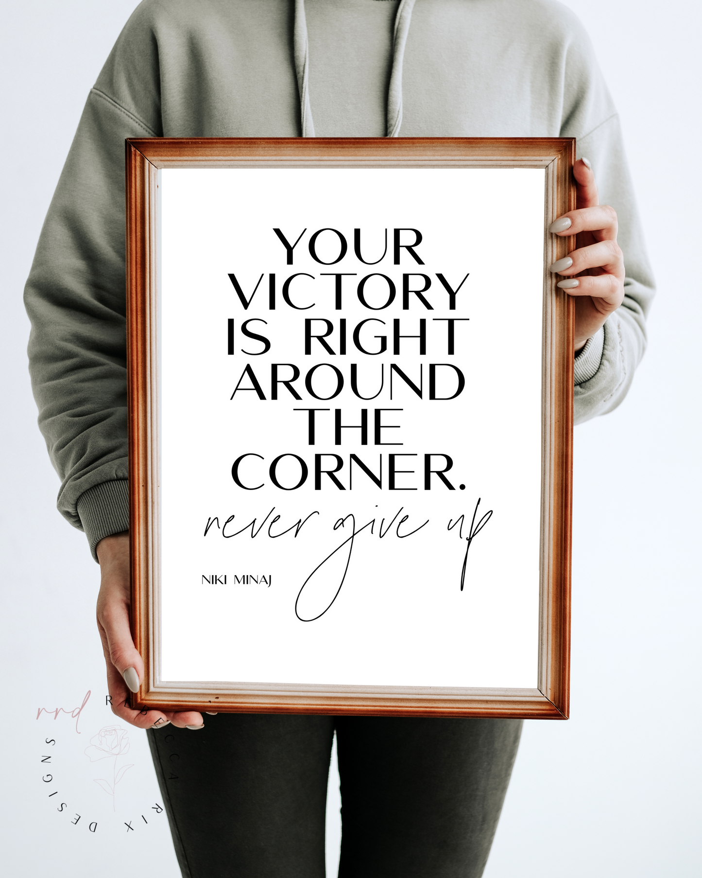 "Your Victory Is Right Around The Corner.  Never Give Up" Quote By Niki Minaj, Printable Art