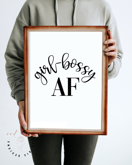 "Girl-Bossy AF" Girl Boss Quote, Printable Art