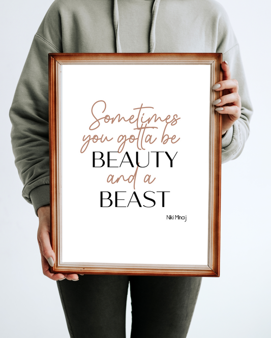 "Sometimes You Gotta Be Beauty And A Beast" Quote By Niki Minaj In Rose Gold And Black, Printable Art