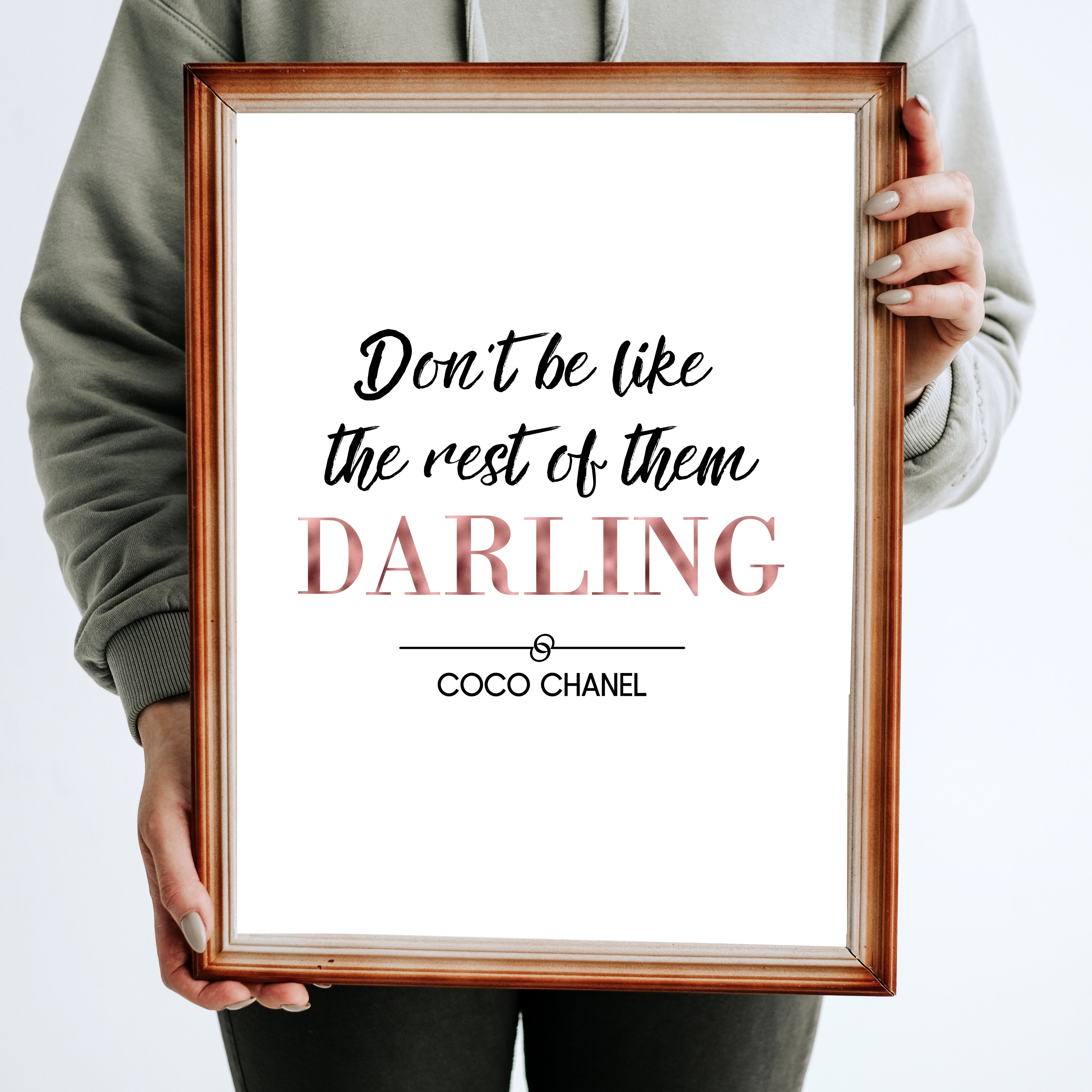 Don't Be Like The Rest Of Them Darling, Famous Quote by Coco Chanel –  Rebecca Rix Designs