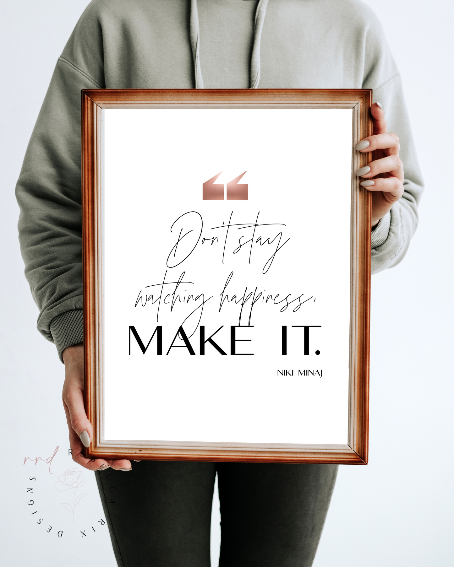 "Dont Stay Watching Happiness Make It" Quote By Niki Minaj In Rose Gold And Black, Printable Art