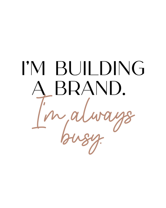 "I'm Building A Brand. I'm Always Busy" Girl Boss Quote In Pink, Printable Art