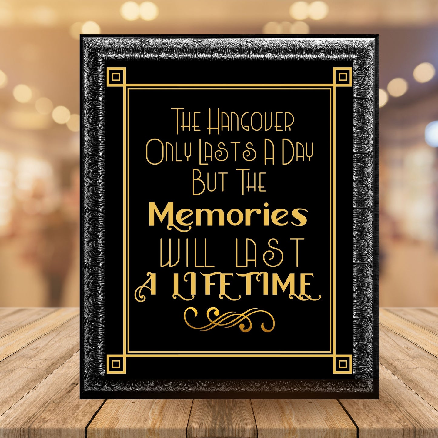 "The Hangover Only Lasts A Day But The Memories Will Last A Lifetime" Party Sign, Great Gatsby, Roaring 20's Party, Printable Party Decor