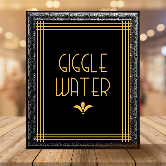 "Giggle Water" Printable Party Sign For Great Gatsby Or Roaring 20's Party Or Wedding, Black & Gold, Printable Party Decor