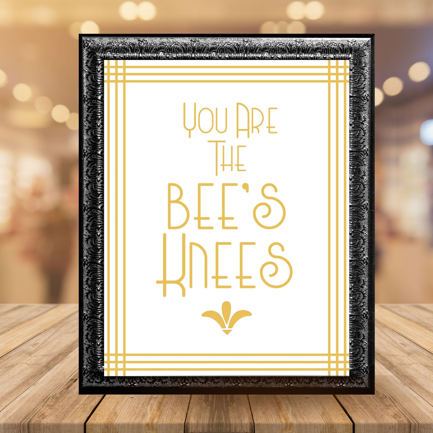 "You Are The Bee's Knees" Printable Party Sign For Great Gatsby or Roaring 20's Party Or Wedding, White & Gold, Printable Party Decor