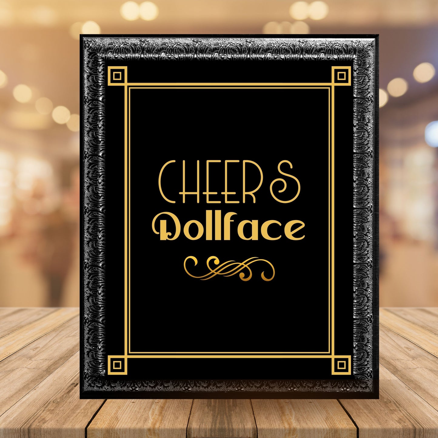 "Cheers Dollface" Printable Party Sign For Great Gatsby or Roaring 20's Party Or Wedding, Black & Gold, Printable Party Decor