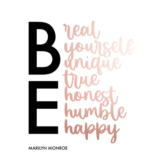 "Be..." Famous Quote by Marilyn Monroe In Rose Gold, Printable Art