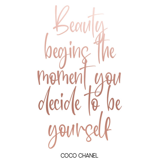 "Beauty Begins The Moment You Decide To Be Yourself" Famous Quote by Coco Chanel in Rose Gold, Printable Art