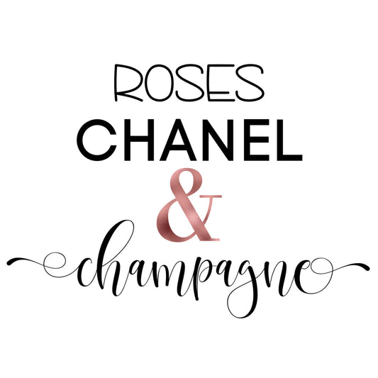 "Roses, Chanel & Champagne," With Rose Gold Accent, Printable Art