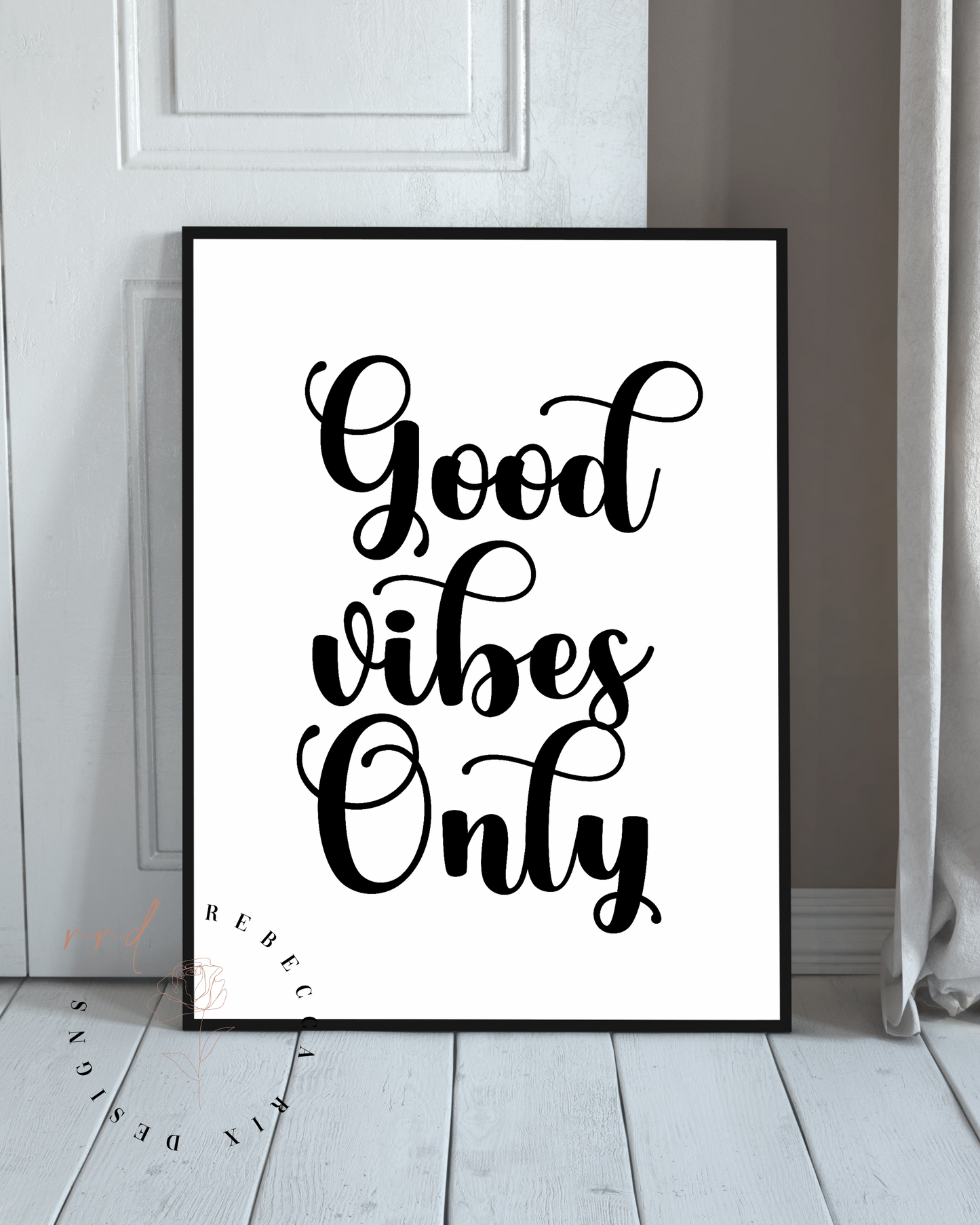 "Good Vibes Only" Printable Wall Art