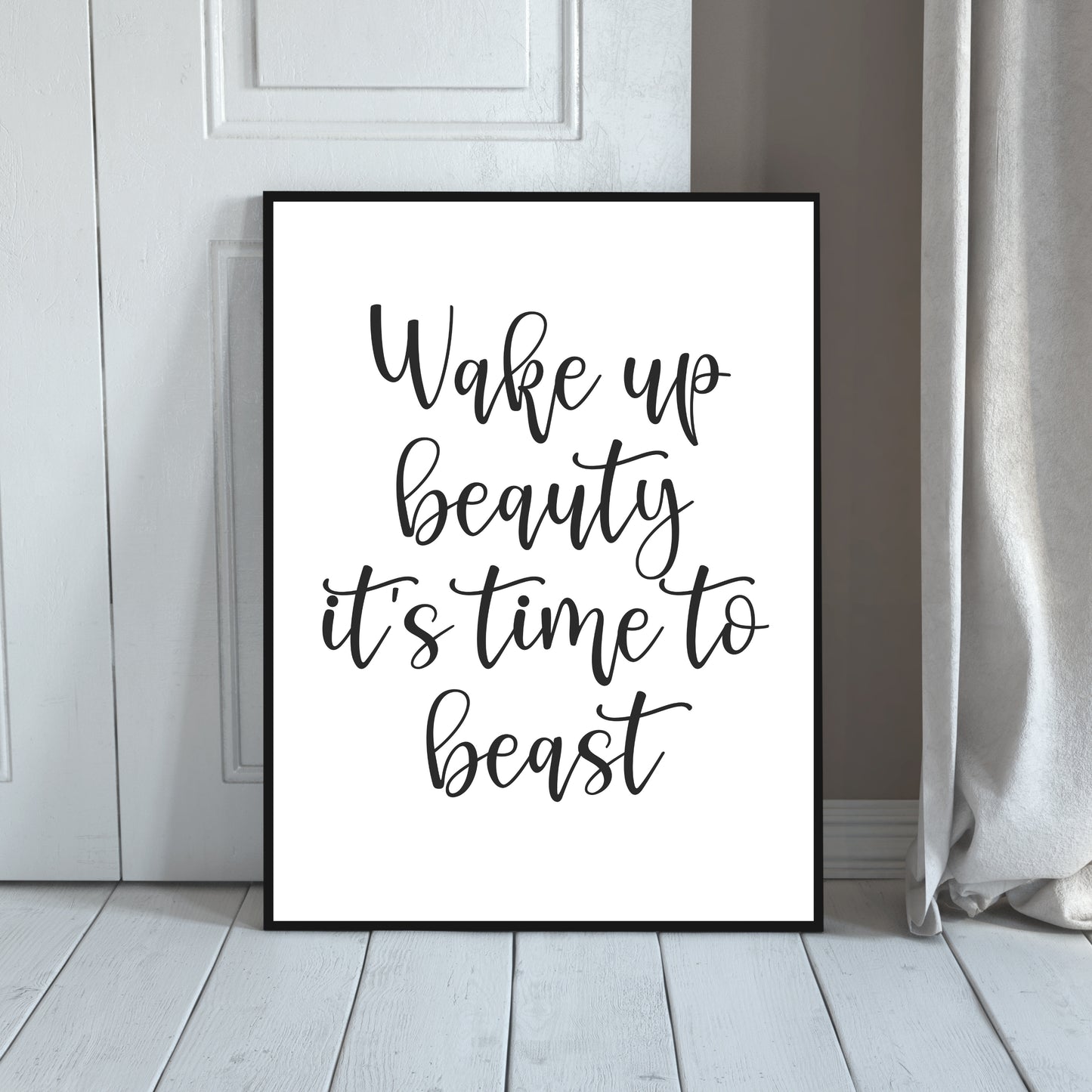 "Wake Up Beauty It's Time To Beast" Girl Quotes, Printable Art