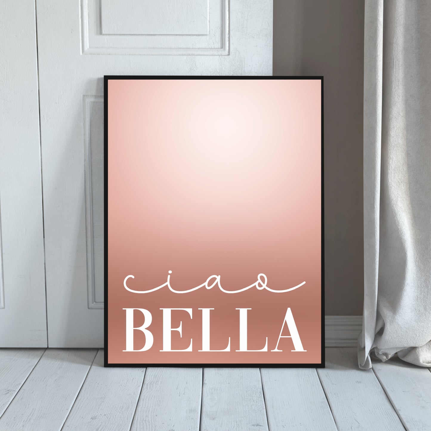 "Ciao Bella" In White With Rose Gold Background, Printable Art