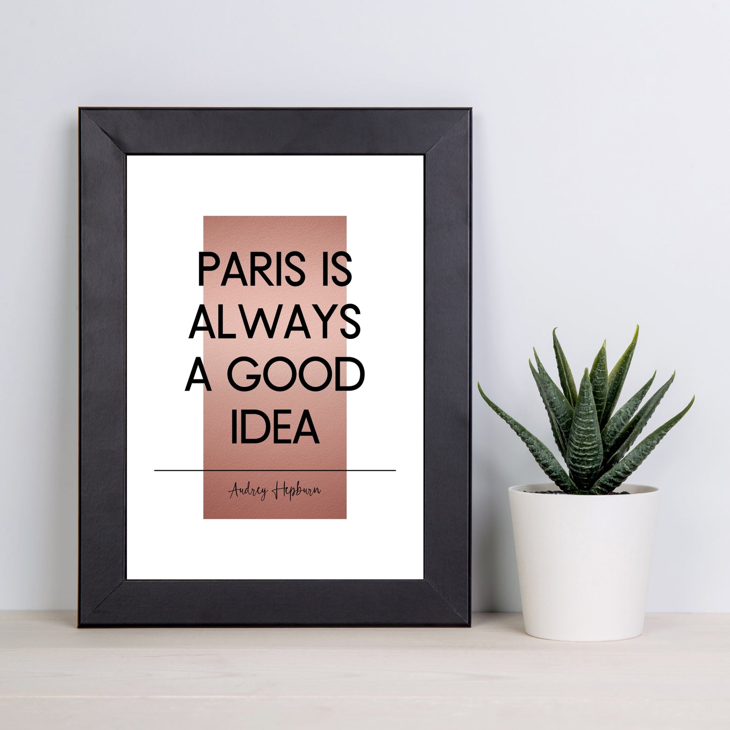 "Paris Is Always A Good Idea" Quote By Audrey Hepburn With Rose Gold Accent, Printable Art