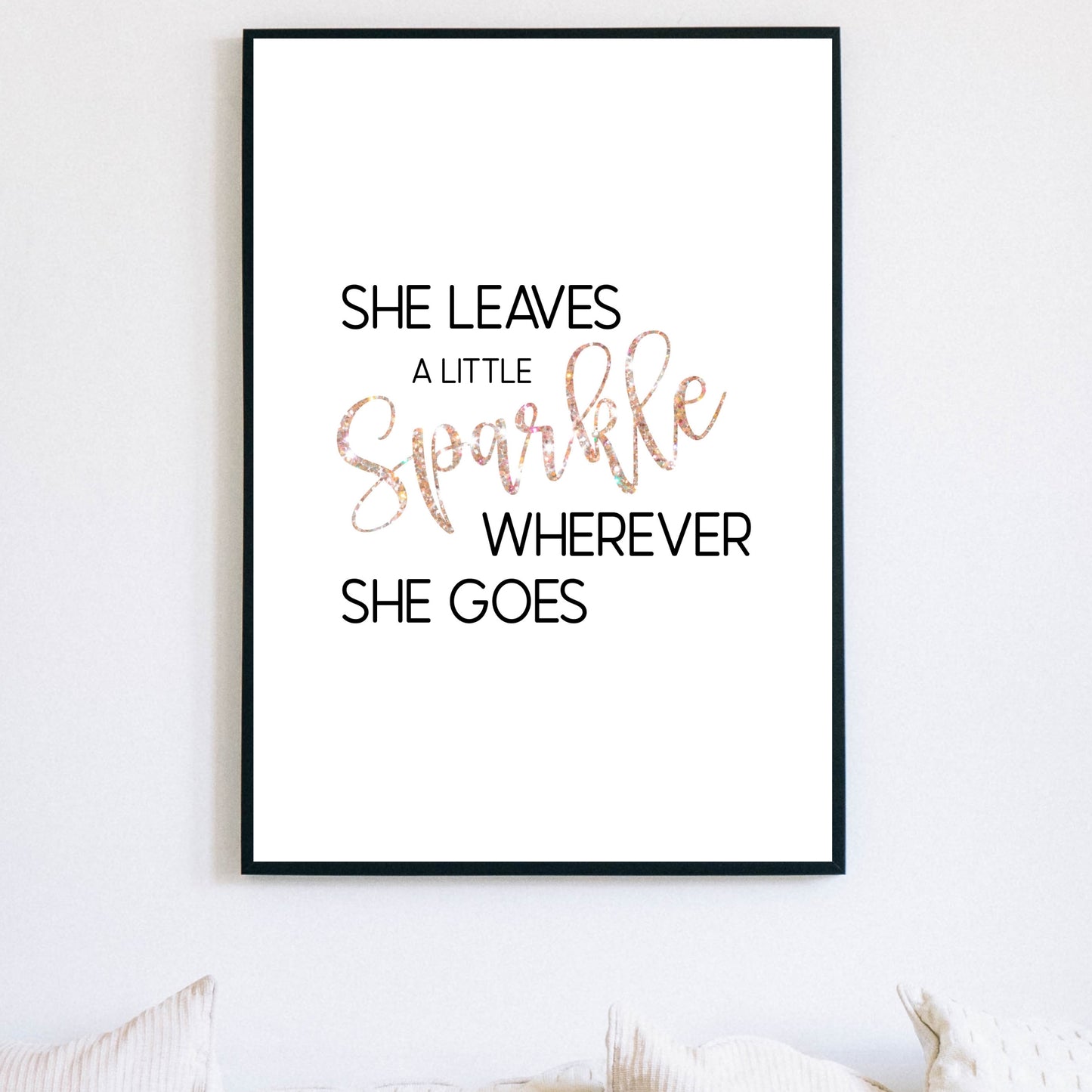 "She Leaves A Little Sparkle Wherever She Goes" In Pink Glitter Printable Art