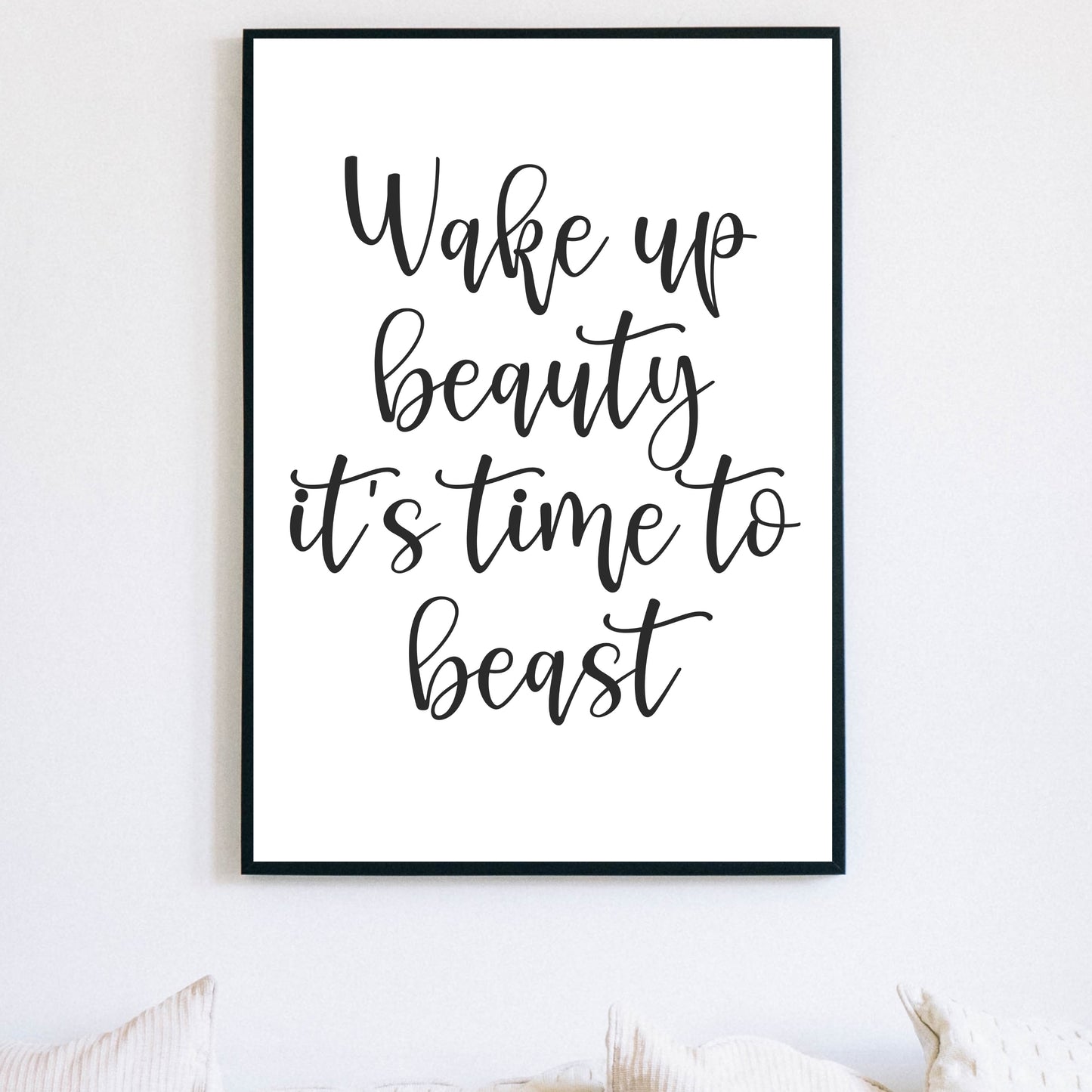 "Wake Up Beauty It's Time To Beast" Girl Quotes, Printable Art