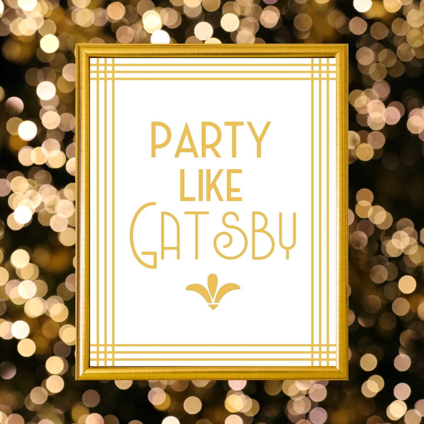 "Party Like Gatsby" Printable Party Sign For Great Gatsby or Roaring 20's Party Or Wedding, White & Gold, Printable Party Decor