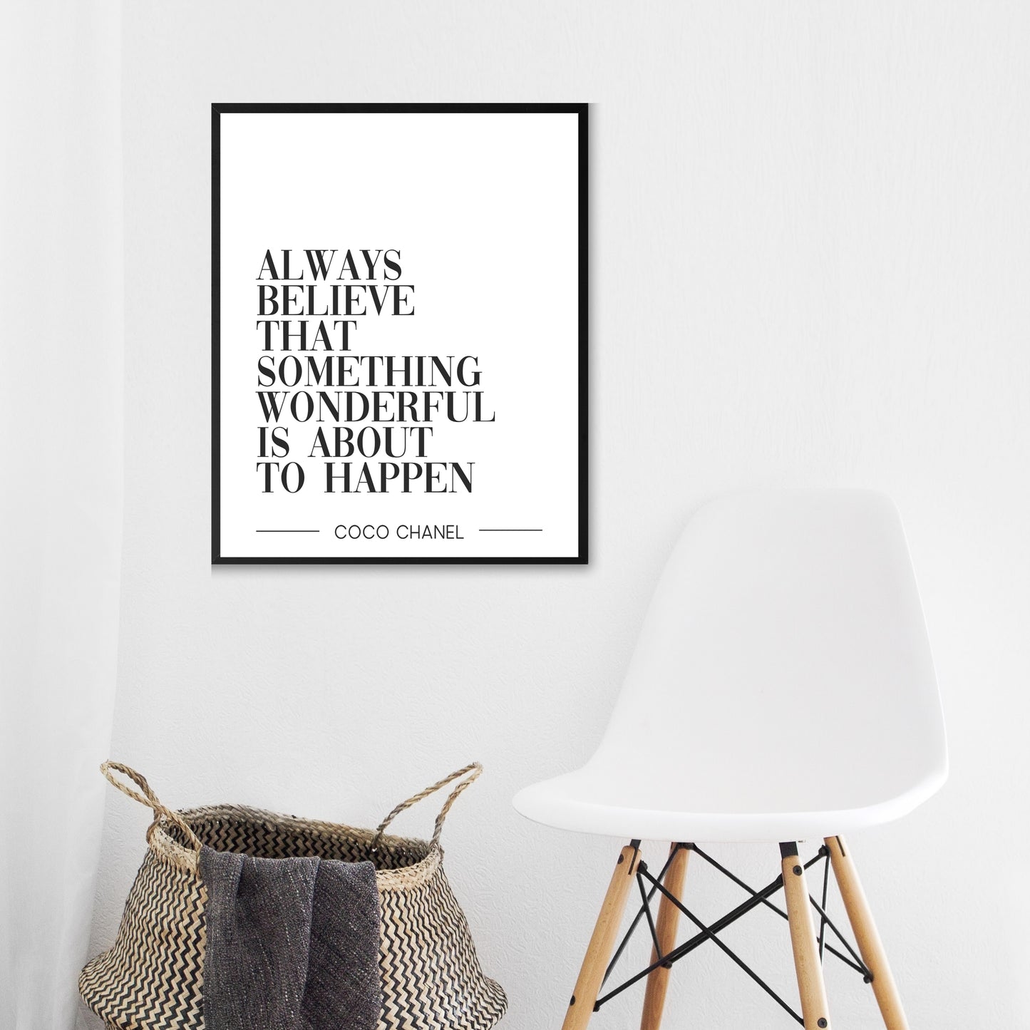 "Always Believe That Something Wonderful Is About To Happen" Famous Quote by Coco Chanel, Printable Art