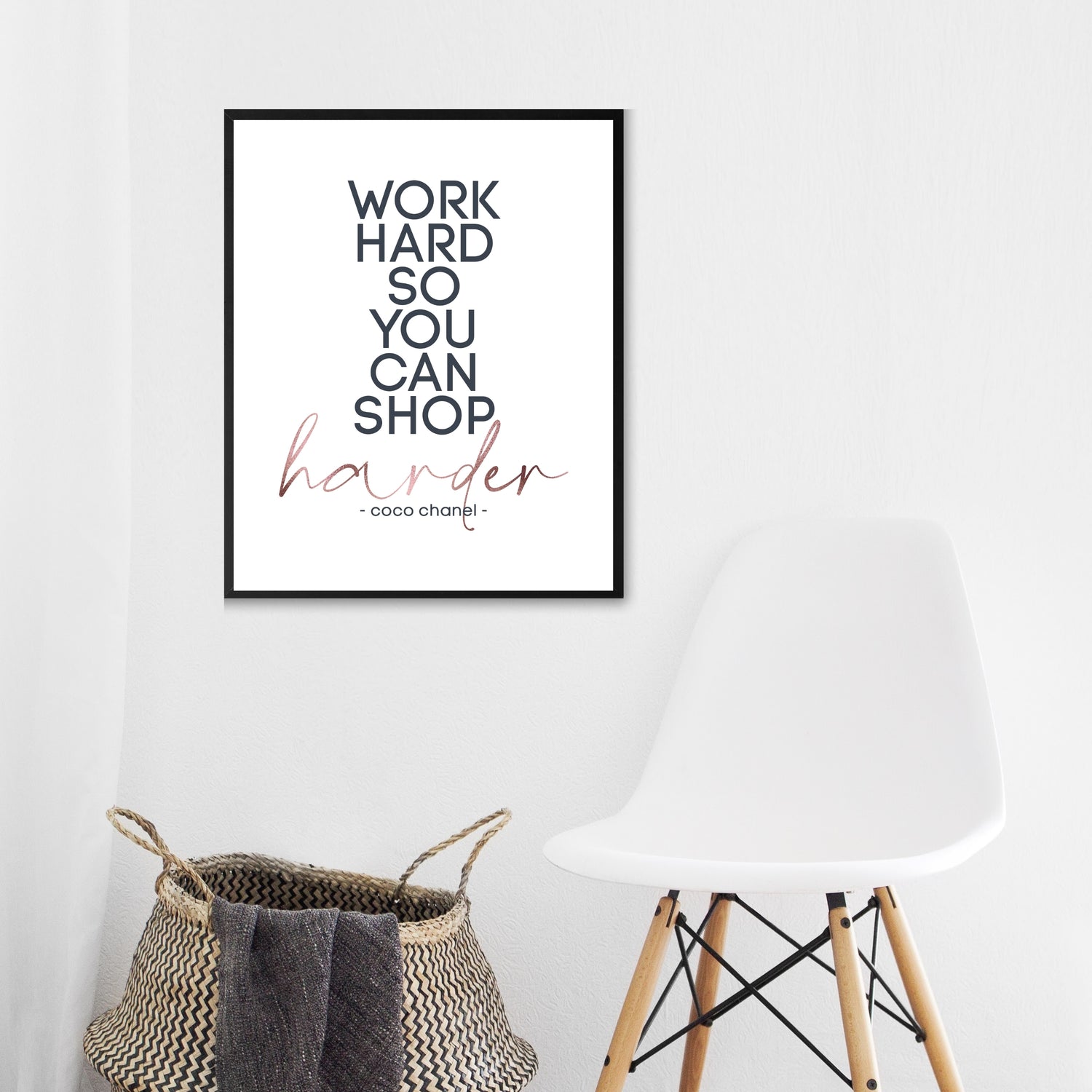 Work Hard So You Can Shop Harder Famous Quote by Coco Chanel In