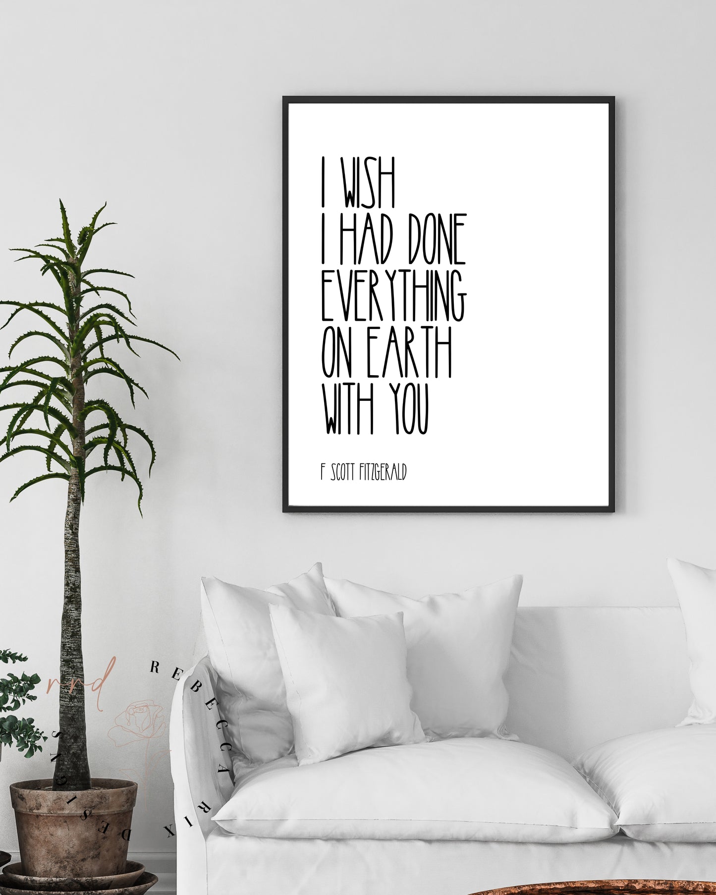 "I Wish I Had Done Everything On Earth With You" Famous Love Quote By F. Scott Fitzgerald, Printable Wall Art